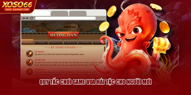 Bắn Cá Vua Hải Tặc - Cách Chơi Và Tính Năng Nổi Bật 3 Quy tắc chơi game Vua Hải Tặc cho người mới