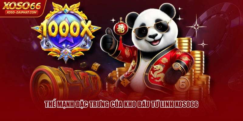 Thế mạnh đặc trưng của Kho Báu Tứ Linh XOSO66
